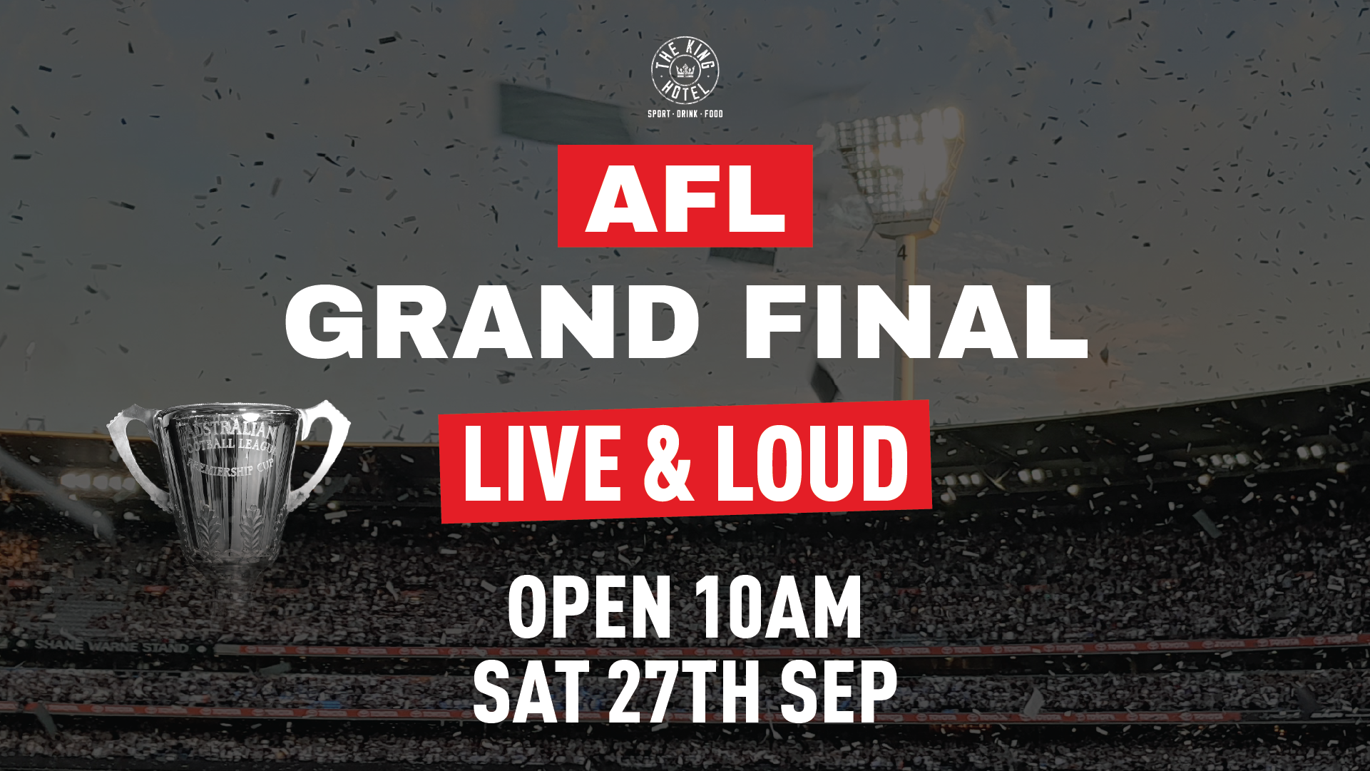 AFL Grand Final Day poster for The King Hotel in Melbourne, featuring 10am open, and many screens.